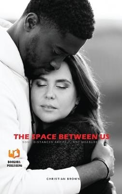 The Space Between Us - Christian Brown - cover