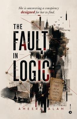 The Fault in Logic - Ameera Alam - cover
