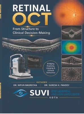 Retinal Oct: From Structure to Clinical Decision Making - Dr Nipun Bagrecha - cover