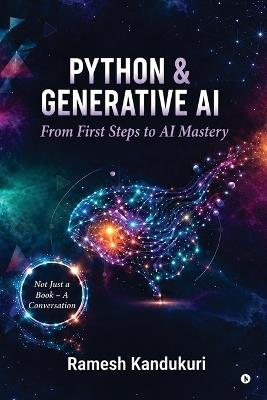 Python and Generative AI: From First Steps to AI Mastery - Ramesh Kandukuri - cover