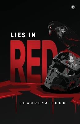 Lies in Red - Shaureya Sood - cover