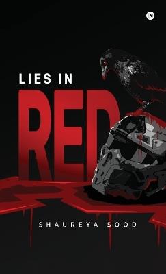 Lies in Red - Shaureya Sood - cover