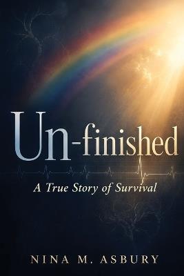 Un-Finished - Nina M Asbury - cover