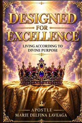 Designed for Excellence - Marie Delfina Laveaga - cover