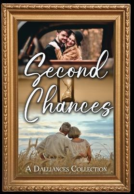 Second Chances: A Dalliances Collection - cover