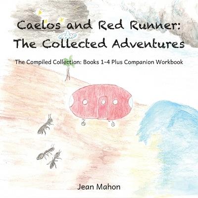 Caelos and Red Runner: The Complete Series - Jean Mahon - cover