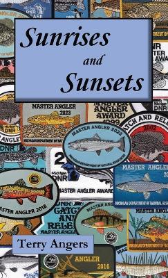 Sunrises and Sunsets - Terry Angers - cover