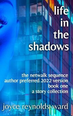 Life in the Shadows - Joyce Reynolds-Ward - cover