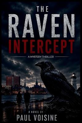 The Raven Intercept - Paul Voisine - cover