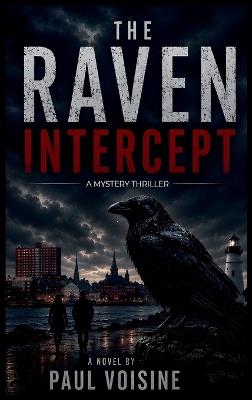 The Raven Intercept - Paul Voisine - cover