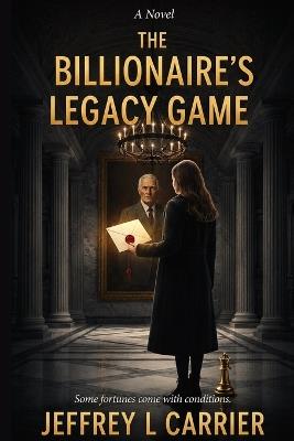 The Billionaire's Legacy Game - Carrier - cover