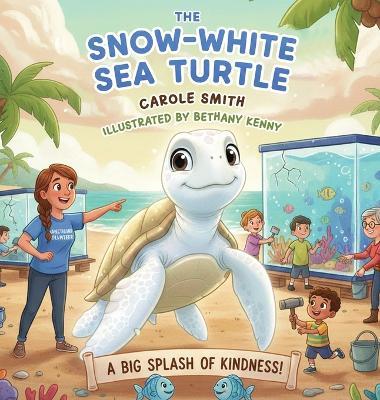 The Snow-White Sea Turtle - Carole Smith - cover