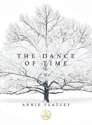 The Dance of Time - Annie Flatley - cover