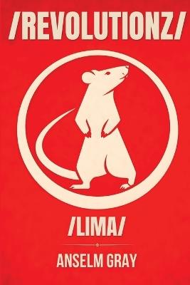 /Revolutionz: Lima Edition - Anselm Gray - cover