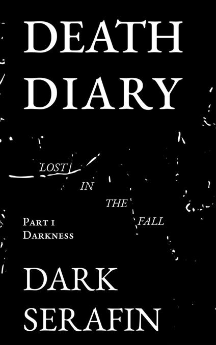 DEATH DIARY LOST IN THE FALL: DARKNESS