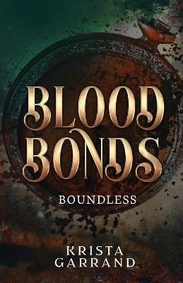 Blood Bonds: Boundless - Krista Garrand - cover