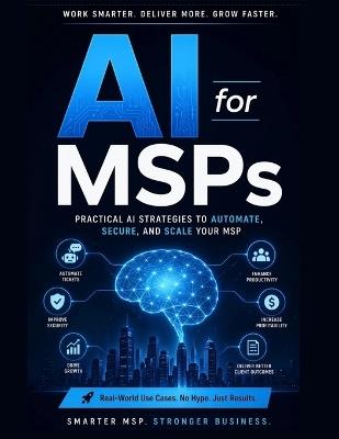 AI for MSPs: The No Fluff Playbook - Anthony Ferrigno - cover