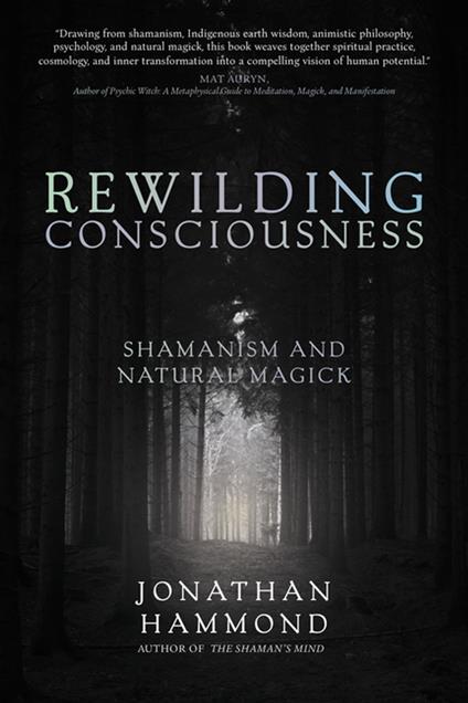 Rewilding Consciousness