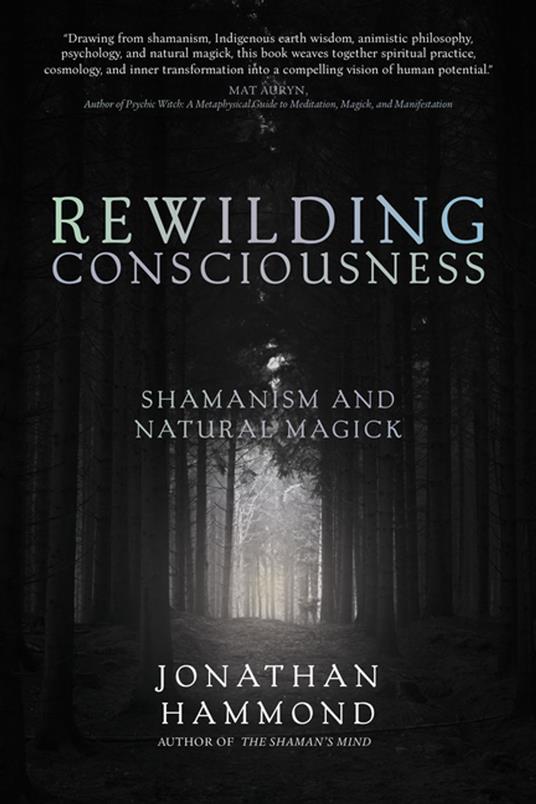Rewilding Consciousness