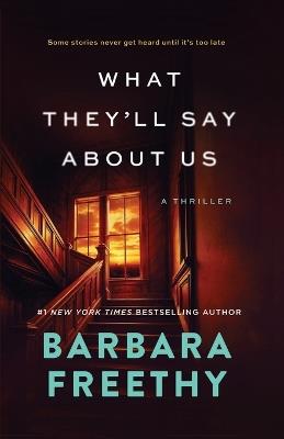 What They'll Say About Us - Barbara Freethy - cover