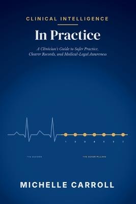 Clinical Intelligence In Practice - Carroll - cover