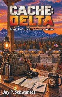 Cache: Delta - Jay P Schwantes - cover