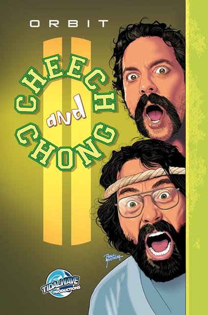 Orbit: Cheech and Chong