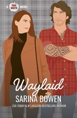 Waylaid - Sarina Bowen - cover