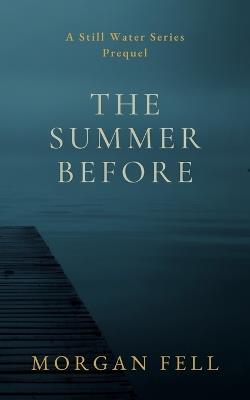 The Summer Before - Morgan Fell - cover