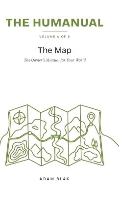 The Humanual, Volume 4: The Map - Adam Blak - cover