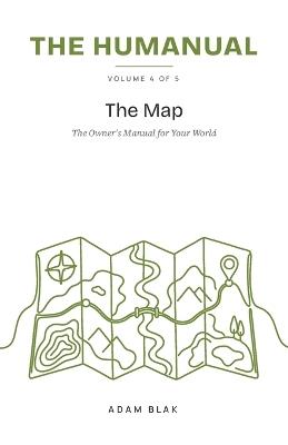 The Humanual, Volume 4: The Map - Adam Blak - cover