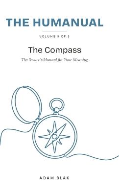 The Humanual, Volume 5: The Compass - Adam Blak - cover