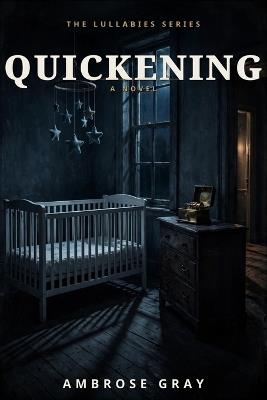 Quickening - Ambrose Gray - cover
