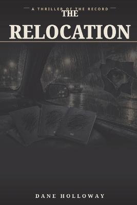 The Relocation - Dane Holloway - cover