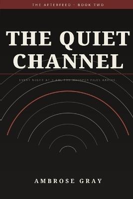 The Quiet Channel - Ambrose Gray - cover