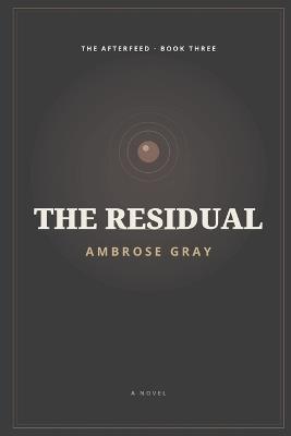 The Residual - Ambrose Gray - cover