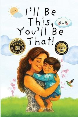 I'll Be This, You'll Be That! - Mansi Sharma - cover