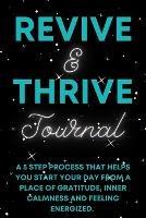 Revive & Thrive Journal