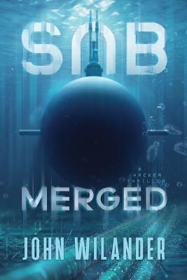 Submerged: A hacker thriller - John Wilander - cover