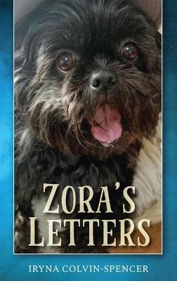 Zora's Letters - Iryna Colvin-Spencer - cover