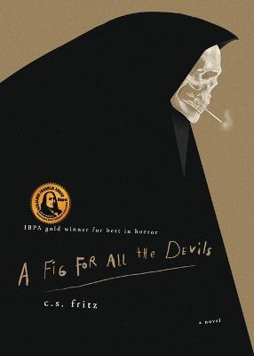 A Fig for All the Devils - C S Fritz - cover