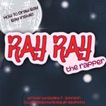 Ray Ray: The Rapper