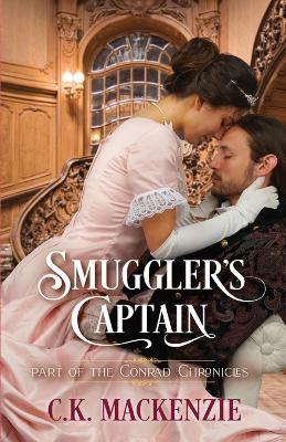 Smuggler's Captain: Nadia and James Book 1 - C K MacKenzie - cover