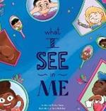 What I See In Me