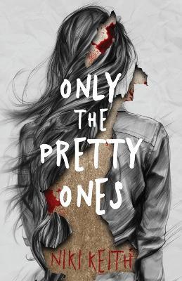 Only the Pretty Ones - Niki Keith - cover