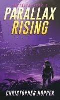Parallax Rising (Infinita Book 2) - Christopher Hopper - cover