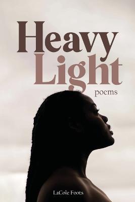 Heavy Light - Lacole Foots - cover