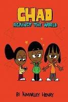 Chad Against the World - Kimarley Henry - cover