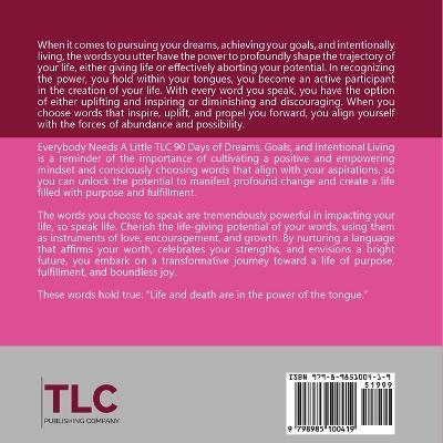 Everybody Needs A Little TLC 90 Days of Dreams, Goals, and Intentional Living to Cultivate Purpose, Passion, and Power - Tawawn Lowe - cover
