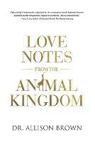 Love Notes from the Animal Kingdom